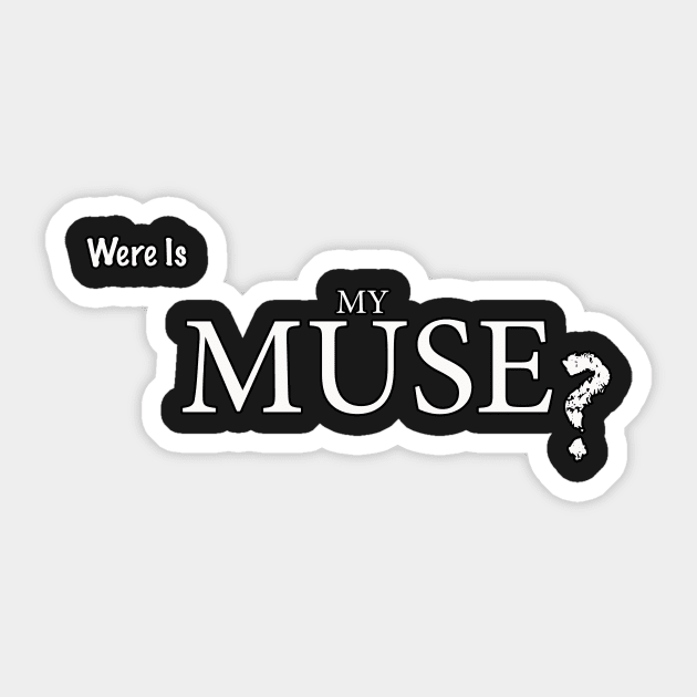 were is my muse? design Sticker by idanavidan